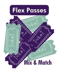 poster for 24-25 4 Ticket Flex Pass
